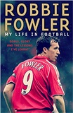 Robbie Fowler - My Life In Football